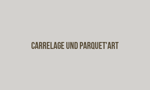 CARRELAGE & PARQUET'ART
